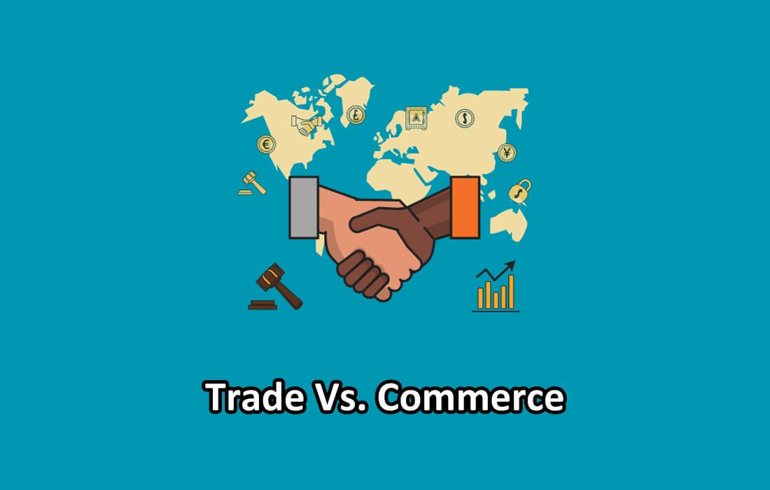 difference-between-trade-and-commerce-in-2024-with-table