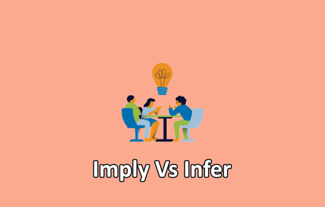 imply-vs-infer-stop-confusing-these-two-words-differencify