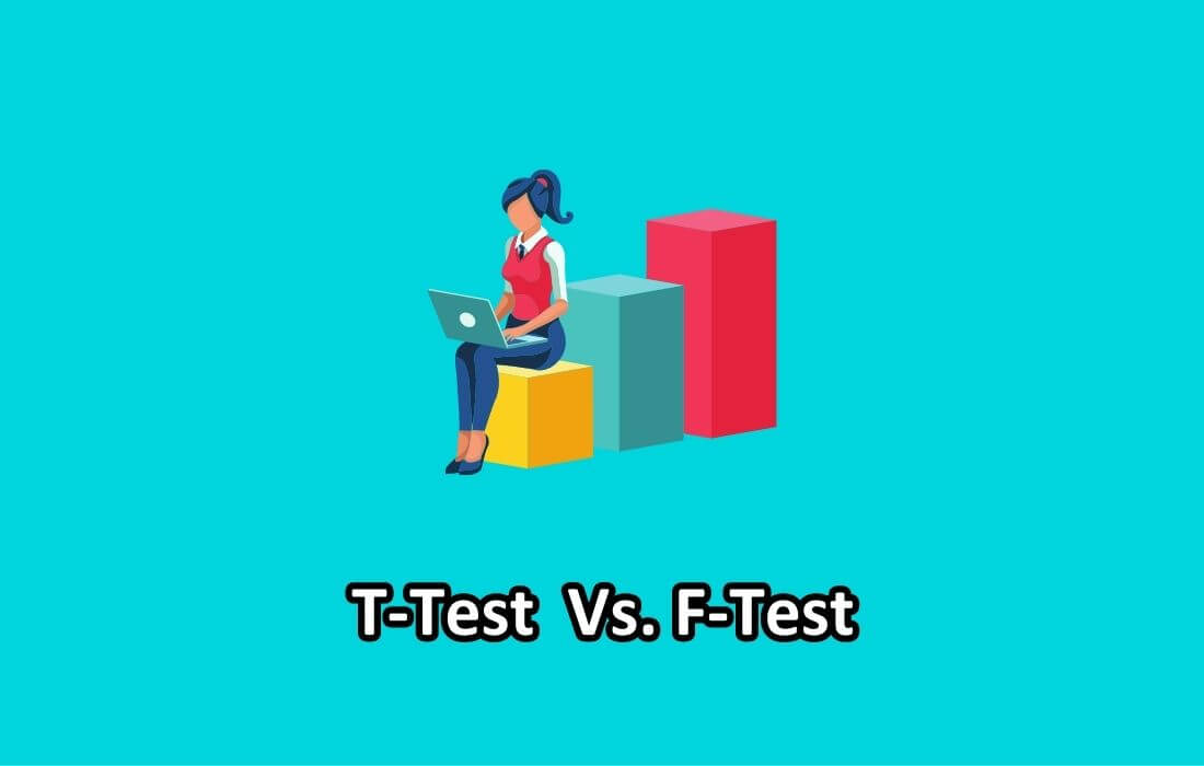 T Test Vs F Test Demystified Tackling Statistics Head On