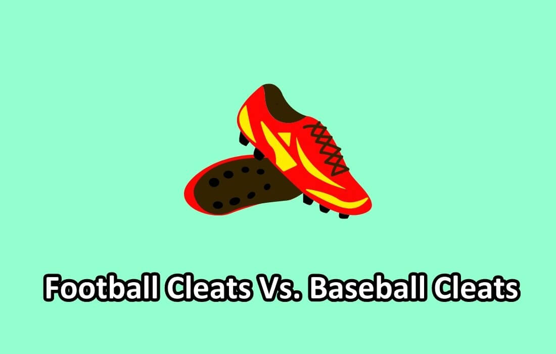 Football Cleats Vs Baseball Cleats Stepping Up Your Game   Football Cleats Vs Baseball Cleats Designed 