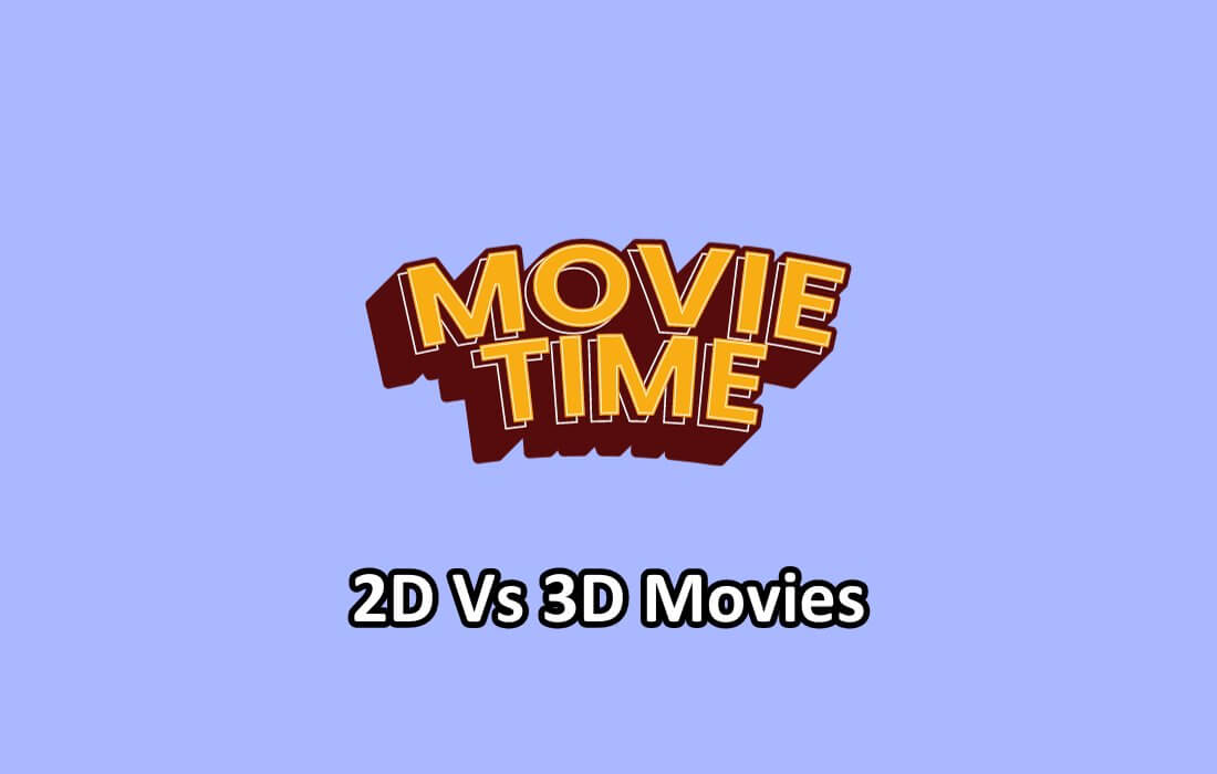 2d-vs-3d-movies-an-in-depth-comparison-with-table-differencify