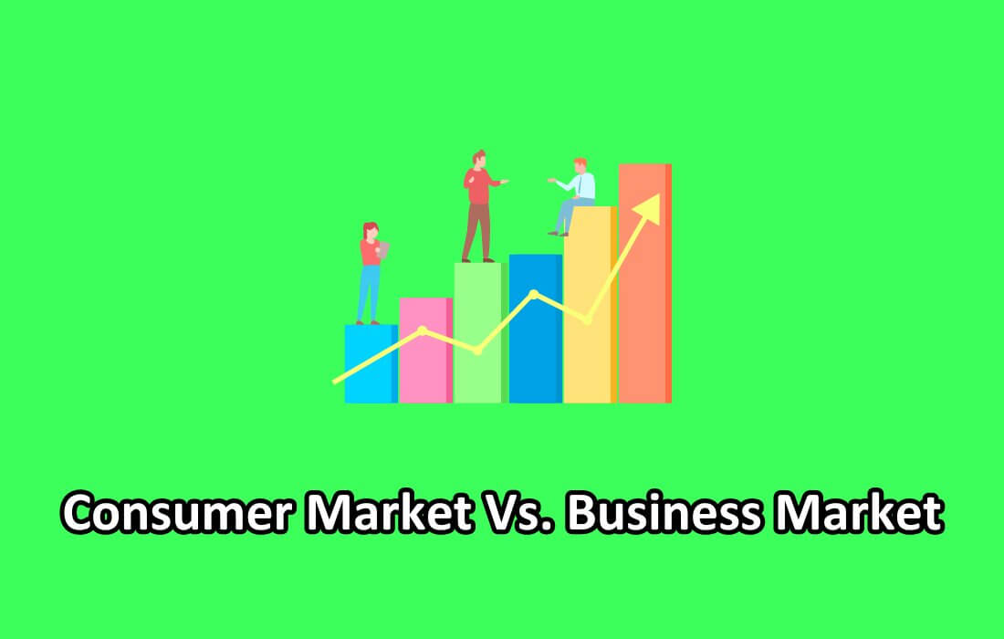 Consumer Market Vs Business Market: Market Mysteries - Differencify