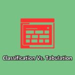 illustrating classification vs tabulation